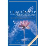 Leadership for the Higher Consciousness II